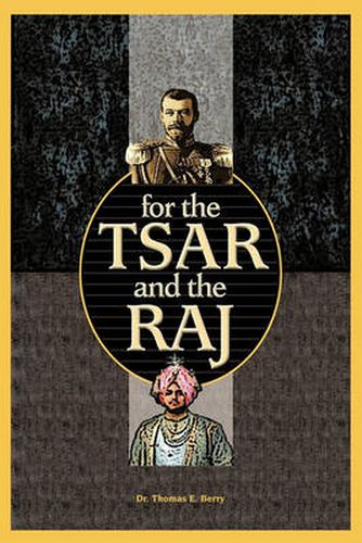 Cover image for For the Tsar and the Raj