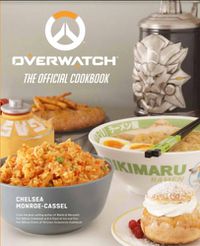 Cover image for Overwatch: The Official Cookbook