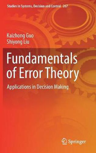 Cover image for Fundamentals of Error Theory: Applications in Decision Making