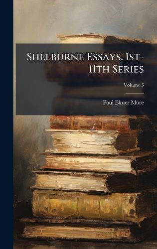 Cover image for Shelburne Essays. 1st-11th Series