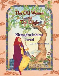 Cover image for The Old Woman and the Eagle / Niemądra kobieta i orzel