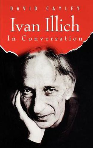 Cover image for Ivan Illich in Conversation