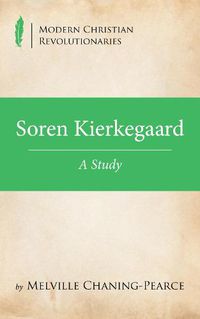 Cover image for Soren Kierkegaard: A Study