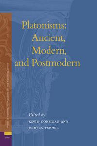 Cover image for Platonisms: Ancient, Modern, and Postmodern