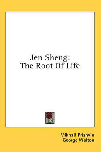 Jen Sheng: The Root of Life