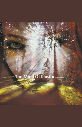 Cover image for The Mind Of Illusion