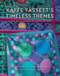 Cover image for Kaffe Fassett's Timeless Themes: 23 New Quilts Inspired by Classic Patterns