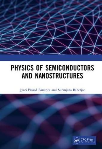 Cover image for Physics of Semiconductors and Nanostructures