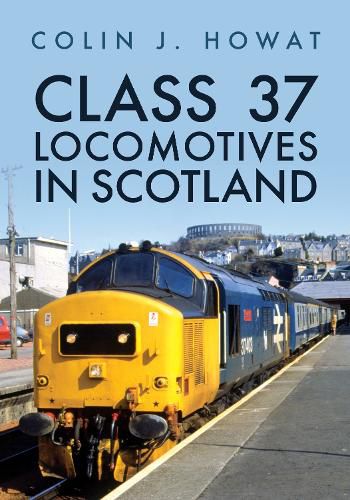 Cover image for Class 37 Locomotives in Scotland