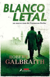 Cover image for Blanco letal / Lethal White