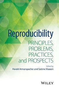 Cover image for Reproducibility - Principles, Problems, Practices, and Prospects