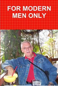 Cover image for For Modern Men Only