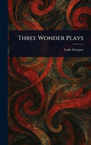 Cover image for Three Wonder Plays