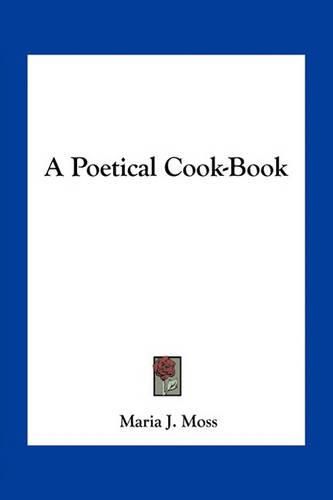 A Poetical Cook-Book