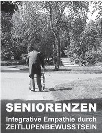 Cover image for Seniorenzen: Integrative Empathie durch ZEITLUPENBEWUSSTSEIN