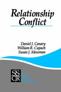 Cover image for Relationship Conflict: Conflict in Parent-Child, Friendship, and Romantic Relationships