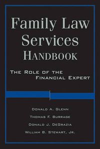 Cover image for Family Law Services Handbook: The Role of the Financial Expert