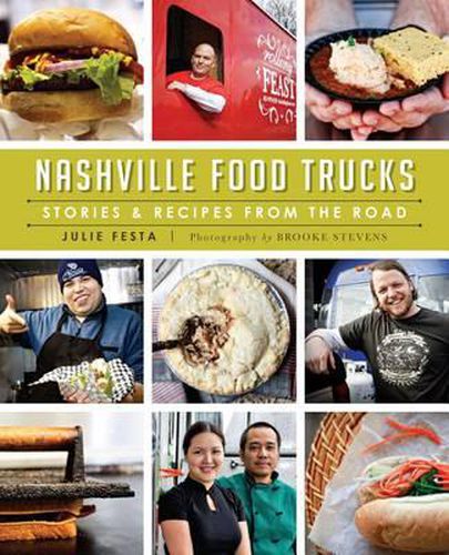 Cover image for Nashville Food Trucks: Stories and Recipes from the Road