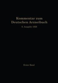 Cover image for Kommentar Zum Deutschen Arzneibuch 6. Ausgabe 1926: 1. Band