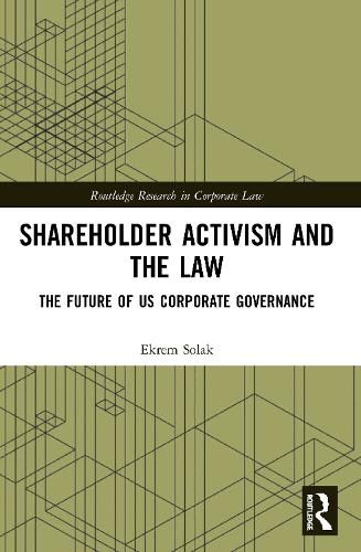 Cover image for Shareholder Activism and the Law: The Future of US Corporate Governance