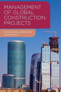 Cover image for Management of Global Construction Projects