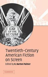 Cover image for Twentieth-Century American Fiction on Screen
