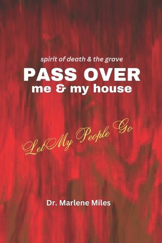 Cover image for Spirits of Death and the Grave Pass Over Me and My House