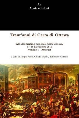 Cover image for Trent'anni Di Carta Di Ottawa. Atti Del Meeting Nazionale Sips Genova, 17-18 Novembre 2016