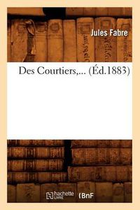 Cover image for Des Courtiers (Ed.1883)