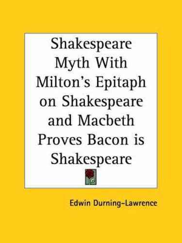 Shakespeare Myth with Milton's Epitaph on Shakespeare