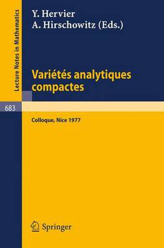 Cover image for Varietes Analytiques Compactes: Colloque, Nice 19.- 23. Septembre 1977