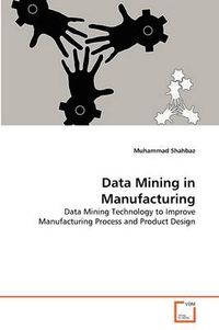 Cover image for Data Mining in Manufacturing