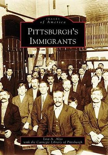 Cover image for Pittsburgh's Immigrants