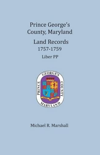 Prince George's County, Maryland, Land Records 1757-1759