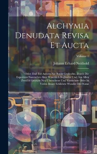 Cover image for Alchymia Denudata Revisa Et Aucta