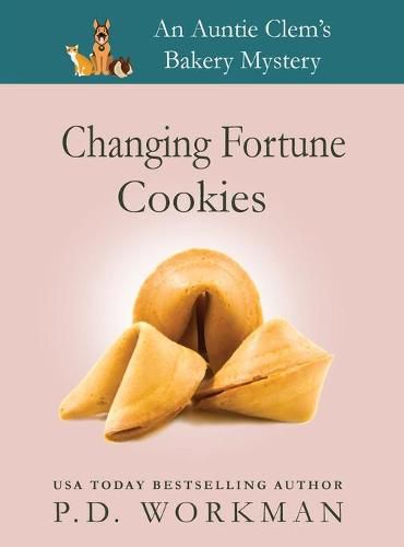 Changing Fortune Cookies: A Cozy Culinary & Pet Mystery