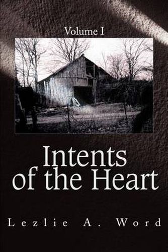 Cover image for Intents of the Heart: Volume I