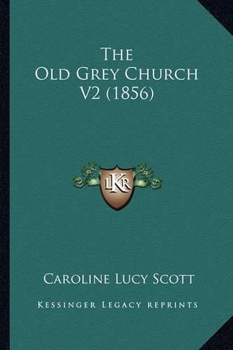 The Old Grey Church V2 (1856)