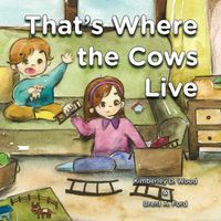 Cover image for That's Where the Cows Live