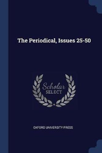 The Periodical, Issues 25-50