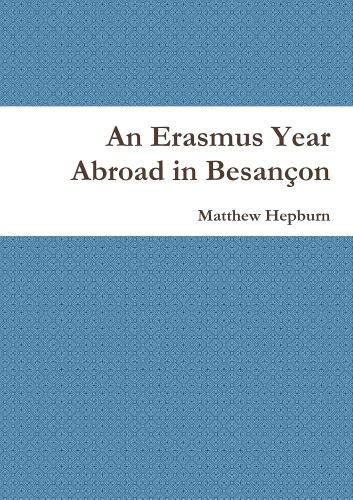 Cover image for An Erasmus Year Abroad in Besancon