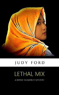 Cover image for Lethal Mix: A Bernie Fazakerley Mystery