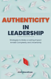 Cover image for Authenticity in Leadership