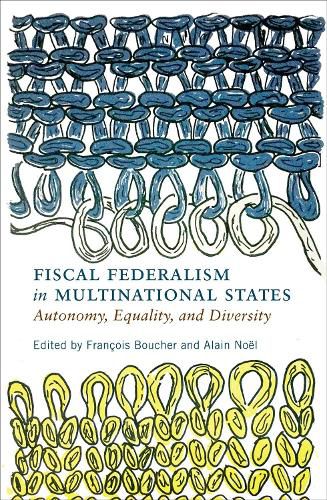 Fiscal Federalism in Multinational States: Autonomy, Equality, and Diversity