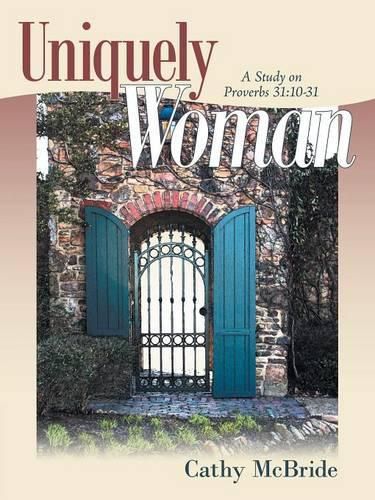 Cover image for Uniquely Woman: A Study on Proverbs 31:10-31