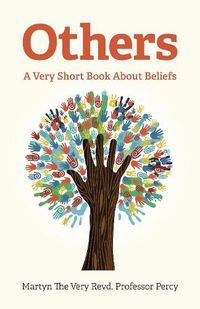 Cover image for Others - A Very Short Book About Beliefs: A Very Short Book About Beliefs