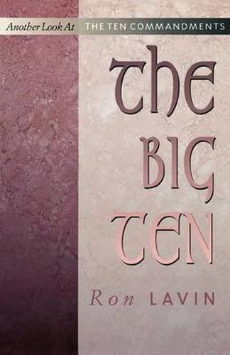 Cover image for The Big Ten: Another Look at the Ten Commandments