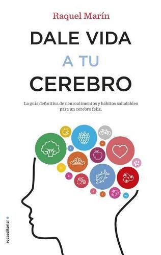 Cover image for Dale Vida a Tu Cerebro