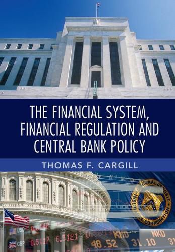 Cover image for The Financial System, Financial Regulation and Central Bank Policy