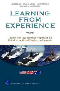Cover image for Learning from Experience: Lessons from the Submarine Programs of the United States, United Kingdom, and Australia
